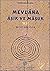 Mevlana Aşık ve Maşuk by Recep Bilginer