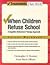 When Children Refuse School (07) by Kearney, Christopher A - ... by Kearney