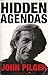 HIDDEN AGENDAS by JOHN PILGER (1998-08-01)