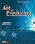 The Art of Producing by Dav...