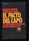 El Pacto del Capó: El testimonio clave de un militar sobre el 23-F (Grandes temas) (Spanish Edition) El Pacto del Capó: El testimonio clave de un militar sobre el 23-F (Grandes temas) (Spanish Edition)