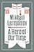 [A Hero of Our Time] (By (author)  Mikhail Lermontov , Translated by  Neil Cornwell , Translated by  Martin Parker) [published: December, 2016]