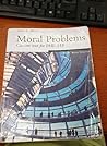 Moral Problems (Moral Problems: Custom text for PHL 118