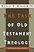 The Task of Old Testament Theology: Substance, Method, and Cases by Mr. Rolf P. Knierim (2000-04-20)