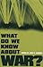 By John A. Vasquez - What Do We Know About War?: 1st (first) Edition