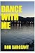 Dance with Me by Rob Sargeant (2014-11-24)
