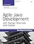 Agile Java Development with Spring, Hibernate and Eclipse Paperback – May 19, 2006