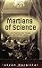 The Martians of Science: Five Physicists Who Changed the Twentieth Century