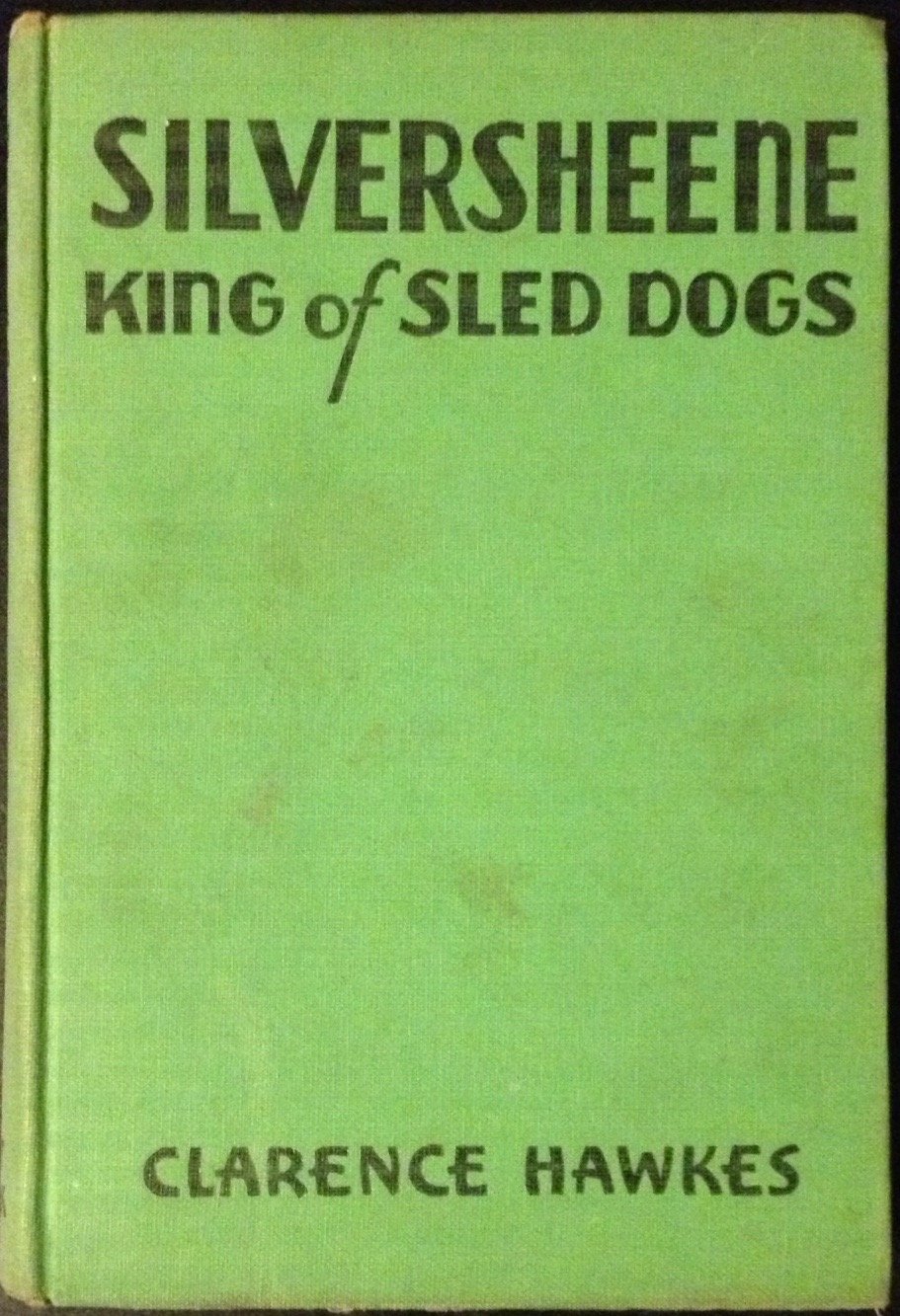 Silversheene : King of Sled Dogs (Hardcover)
