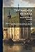 Testamenta Vetusta: Illustrations From Wills, Of Manners, Customs, &c., From The Reign Of Henry The Second To Queen Elizabeth