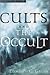 Cults and the Occult by Edmond C. Gruss (2002-01-03)