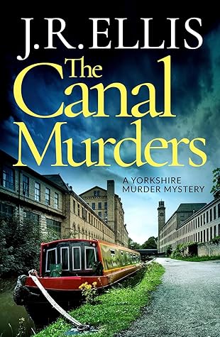 The Canal Murders (Yorkshire Murder Mysteries, #10)