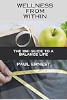 Wellness from Within: The BMI Guide to a Balanced Life