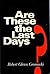 Are these the last days?