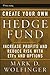 Create Your Own Hedge Fund: Increase Profits and Reduce Risks with Etfs and Options: Increase Profits and Reduce Risk with ETFs and Options (Wiley Trading) by Mark D. Wolfinger (3-Jan-2005) Hardcover