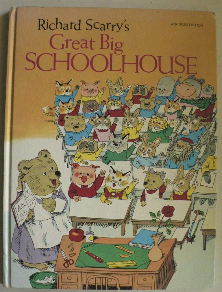 Richard Scarry's Great Big Schoolhouse (Hardcover)