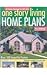 One Story Living: Home Plans-Over 500 Beautiful Homes