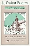 In Verdant Pastures: From a Pastor's Diary