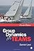 Group Dynamics for Teams by Daniel J. (Jay) Levi (2013-03-13)
