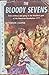 The Bloody Sevens, Love, Vi...