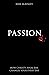 Passion: How Christ's Final Day Changes Your Every Day by Mike McKinley (18-Jan-2013) Paperback