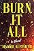 Burn It All