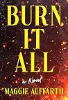 Burn It All
