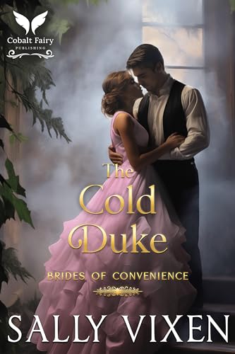 The Cold Duke (The Brides of Convenience #3)