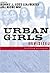 Urban Girls Revisited: Buil...