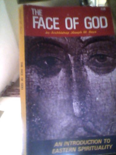 The Face of God: An Introducion to Eastern Spirituality (Paperback)