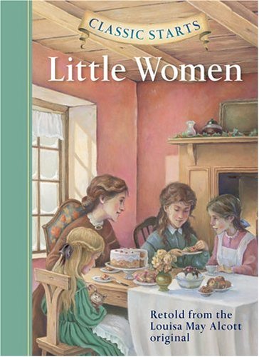 Little Women (Classic Starts) by Louisa May Alcott (2005-05-27)