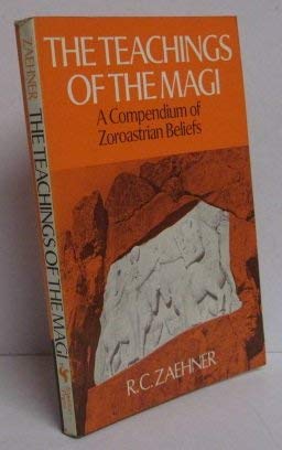 The Teachings of the Magi: A Compendium of Zoroastrian Beliefs (Paperback)