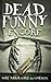 Dead Funny: Encore by unknown(2015-10-01)