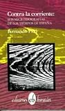 Contra la corriente: Seis microbiografias
