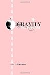 [Gravity vs. the Girl] [Author: Noehren, Riley] [January, 2009]