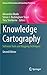 Knowledge Cartography: Software Tools and Mapping Techniques (Advanced Information and Knowledge Processing) (2014-10-07)