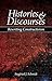 Histories and Discourses: Rewriting Constructivism by Siegfried J. Schmidt (2007-12-01)