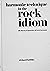Harmonic Technique in the Rock Idiom: The Theory & Practice of Rock Harmony