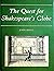 The Quest for Shakespeare's Globe by John Orrell
