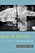 Asia as Method: Towards De-Imperialization by Kuan-Hsing Chen (2010-05-25)