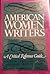 American Women Writers: A Critical Reference Guide from Colonial Times to the Present