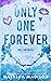 Only One Forever