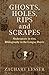 Ghosts, Holes, Rips and Scr...