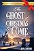 The Ghost of Christmas to C...