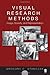 Visual Research Methods: Image, Society, and Representation by Gregory C. Stanczak (Editor) (23-May-2007) Paperback