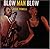 Blow Man Blow