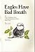 Eagles have bad breath by Jack Aulis