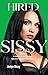 HIRED SISSY: A Forced Femin...