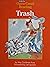 Trash [Open Court Reading D...