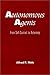 Autonomous Agents: From Self-Control to Autonomy by Alfred R. Mele (1997-06-01)